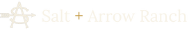 Salt + Arrow Ranch